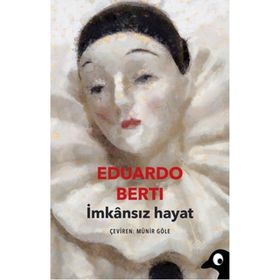 İmkansız Hayat - Eduardo Berti