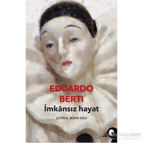 İmkansız Hayat - Eduardo Berti