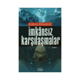 İmkansız Karşılaşmalar - Zoran Zivkovic