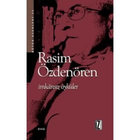 İmkansız Öyküler - Rasim Özdenören