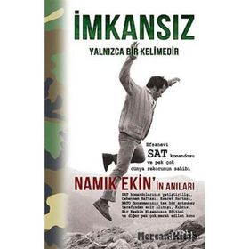 İMKANSIZ YALNIZCA BIR KELIMEDIR - NAMIK EKIN