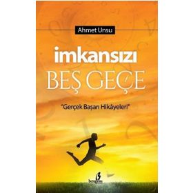 İmkansızı Beş Geçe - Ahmet Unsu