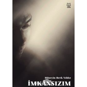 İmkansızım - Hüseyin Berk Yıldız