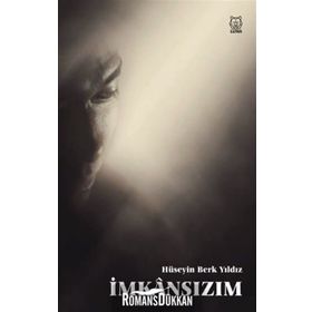 İmkansızım - Hüseyin Berk Yıldız