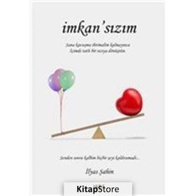İmkansızım - İlyas Şahin