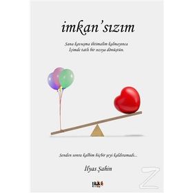 İmkansızım - İlyas Şahin