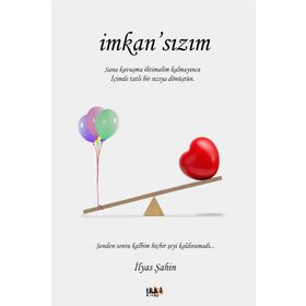 İmkansızım - İlyas Şahin