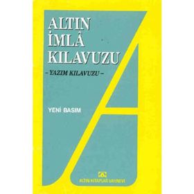 İmla Kılavuzu -Yazım Kılavuzu - Altın Kitaplar