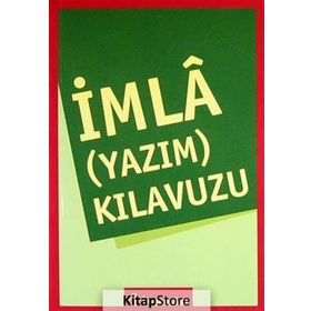 İMLA YAZIM KILAVUZU (KÜÇÜK) - KOLEKTIF