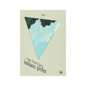 İmlasız Şiirler - Ümit Fatma Fırat