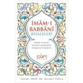İMÂM-I RABBÂNI RISALELERI - İMÂM-I RABBÂNÎ AHMED SIRHINDÎ