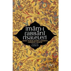 İMÂM-I RABBÂNI RISALELERI - İMÂM-I RABBÂNÎ AHMED SIRHINDÎ