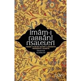 İMÂM-I RABBÂNI RISALELERI - İMÂM-I RABBÂNÎ AHMED SIRHINDÎ