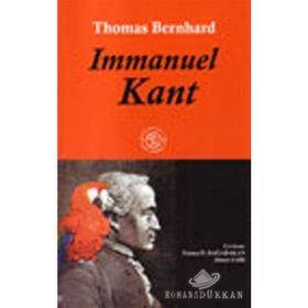 IMMANUEL KANT - THOMAS BERNHARD