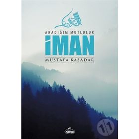 İMÂN - MUSTAFA KASADAR