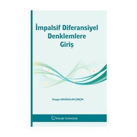 İmpalsif Diferansiyel Denklemlere Giriş Palme Yayınları