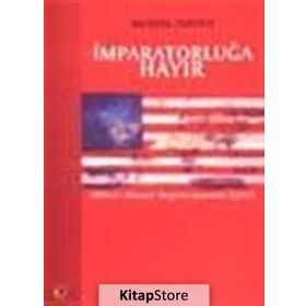 İMPARATORLUĞA HAYIR ABD'NIN KÜRESEL HEGEMONYASININ İÇYÜZÜ - MICHAEL PARENTI