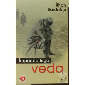 İMPARATORLUĞA VEDA - İLHAN BARDAKÇI