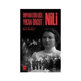İmparatorluğu Yıkan Örgüt - Nili - Celil Bozkurt