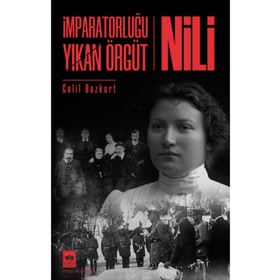 İmparatorluğu Yıkan Örgüt - Nili - Celil Bozkurt