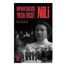 İmparatorluğu Yıkan Örgüt - Nili - Celil Bozkurt