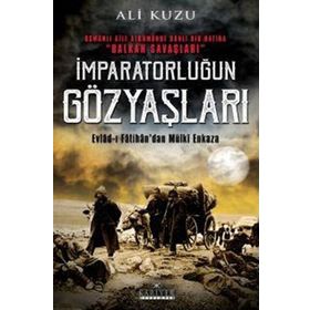 İmparatorluğun Gözyaşları - Ali Kuzu