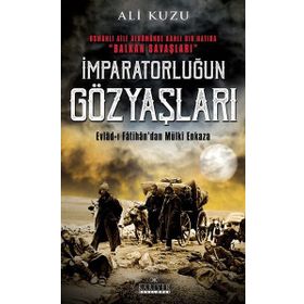İmparatorluğun Gözyaşları - Ali Kuzu