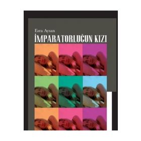 Imparatorluğun Kızı - Esra Aysan