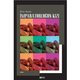 İMPARATORLUĞUN KIZI İMPARATORLUK ÜÇLEMESİ 1 - RAYMOND E. FEIST