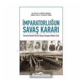İmparatorluğun Savaş Kararı - Ali Balcı