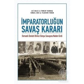 İmparatorluğun Savaş Kararı - Ali Balcı