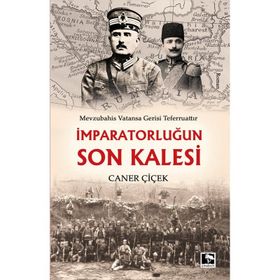 İmparatorlugun Son Kalesi - Caner Çiçek