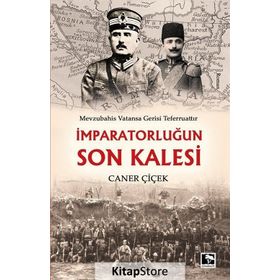 İmparatorlugun Son Kalesi - Caner Çiçek