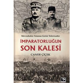 İmparatorlugun Son Kalesi - Caner Çiçek
