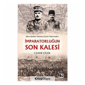 İmparatorlugun Son Kalesi - Caner Çiçek