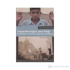 İMPARATORLUĞUN YENI KILIĞI KAYBEDILEN VE TEKRAR ELE GEÇİRİLEN PARADIGMA - HARRY HAROOTUNIAN