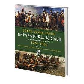 İMPARATORLUK ÇAĞI - DÜNYA SAVAŞ TARIHI 3 (1776-1914) - KOLEKTIF