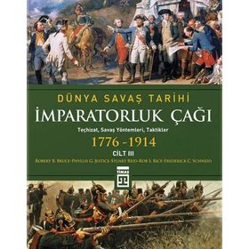 İMPARATORLUK ÇAĞI - DÜNYA SAVAŞ TARIHI 3 (1776-1914) - KOLEKTIF