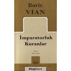 İMPARATORLUK KURANLAR - BORIS VIAN