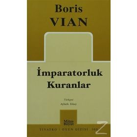 İMPARATORLUK KURANLAR - BORIS VIAN