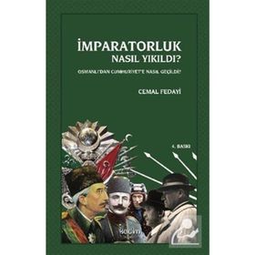İmparatorluk Nasıl Yıkıldı? - Cemal Fedayi