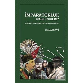 İmparatorluk Nasıl Yıkıldı? - Cemal Fedayi