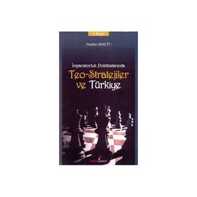 İmparatorluk Politikalarında Teo-Stratejiler ve Türkiye - Nadim Macit