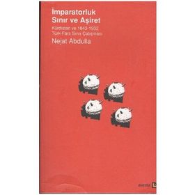 İMPARATORLUK SINIR VE AŞİRET - NEJAT ABDULLA