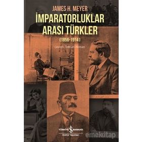 İmparatorluklar Arası Türkler (1856-1914) - Renan Akman