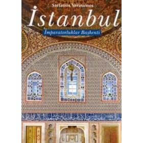 İMPARATORLUKLAR BAŞKENTİ İSTANBUL - STEFANOS YERASIMOS