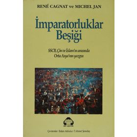 İMPARATORLUKLAR BEŞİĞİ - RENE CAGNAT;MICHEL JAN