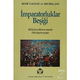 İMPARATORLUKLAR BEŞİĞİ - RENE CAGNAT;MICHEL JAN