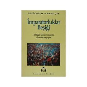 İMPARATORLUKLAR BEŞİĞİ - RENE CAGNAT;MICHEL JAN