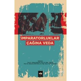 İmparatorluklar Çağına Veda - Bülent Bakar